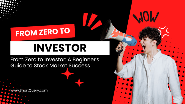 From Zero to Investor A Beginner's Guide to Stock Market Success